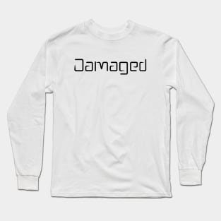 Damaged Black Text Long Sleeve T-Shirt